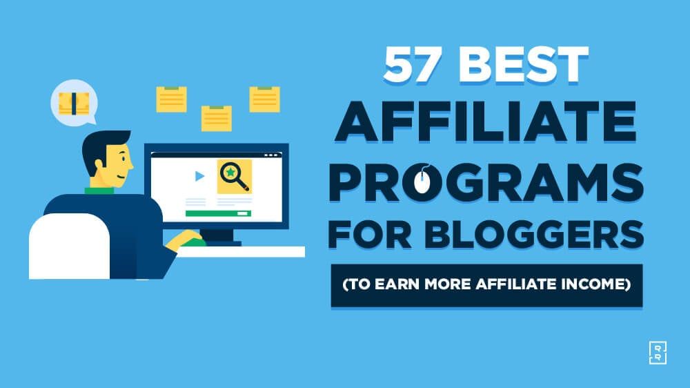 Top Affiliate Programs for Bloggers and Content Creators
